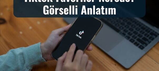 tiktok favoriler nerede